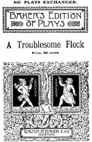 [Gutenberg 56362] • A Troublesome Flock: A Mother Goose Play for Children